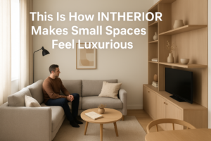 This Is How INTHERIOR Makes Small Spaces Feel Luxurious